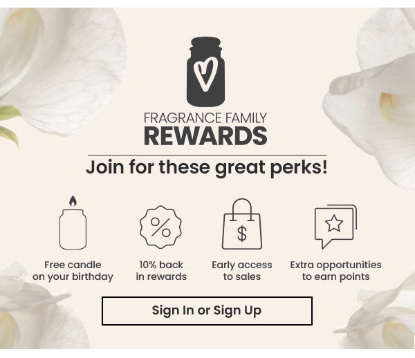 Fragrance Family Rewards - Get 10% back in rewards and more!