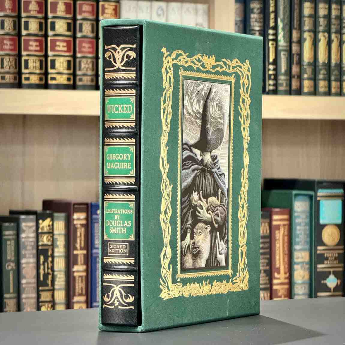 Gregory Maguire’s Wicked, Deluxe Edition - The first 300 sold out in record time! 