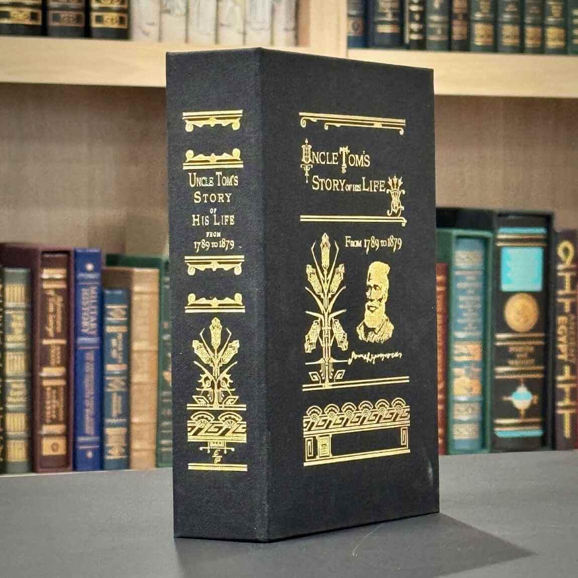 Uncle Tom's Story of His Life, Deluxe Edition - The true tale that inspired a movement