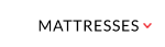 MATTRESSES