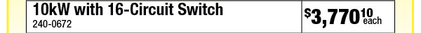 10kW with 16-Circuit Switch