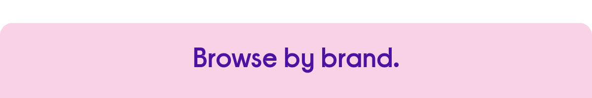 Shop by brand.