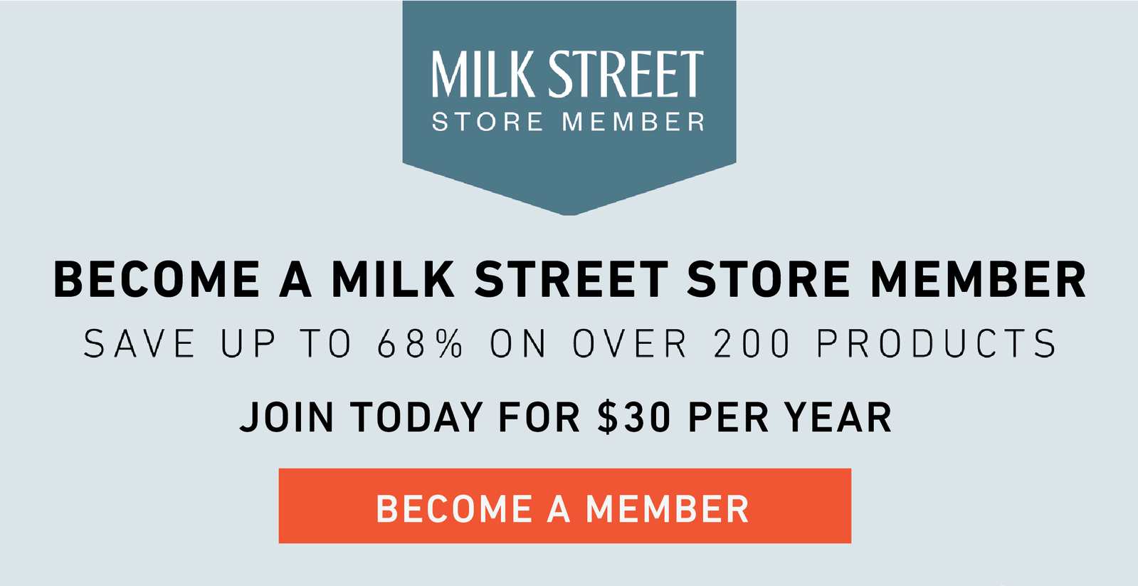 Become a Milk Street Store Member for $30