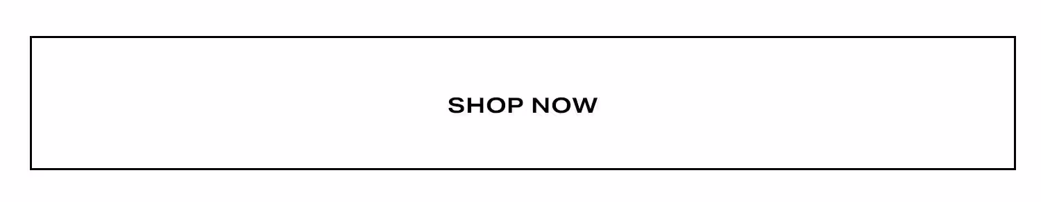 Shop Now.