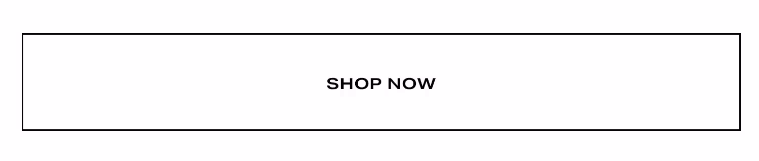 Shop Now.