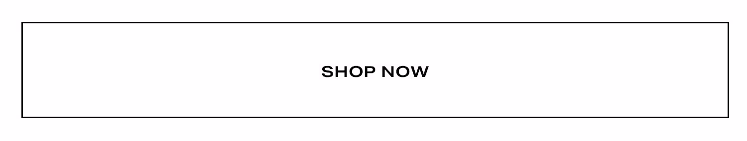 Shop Now.