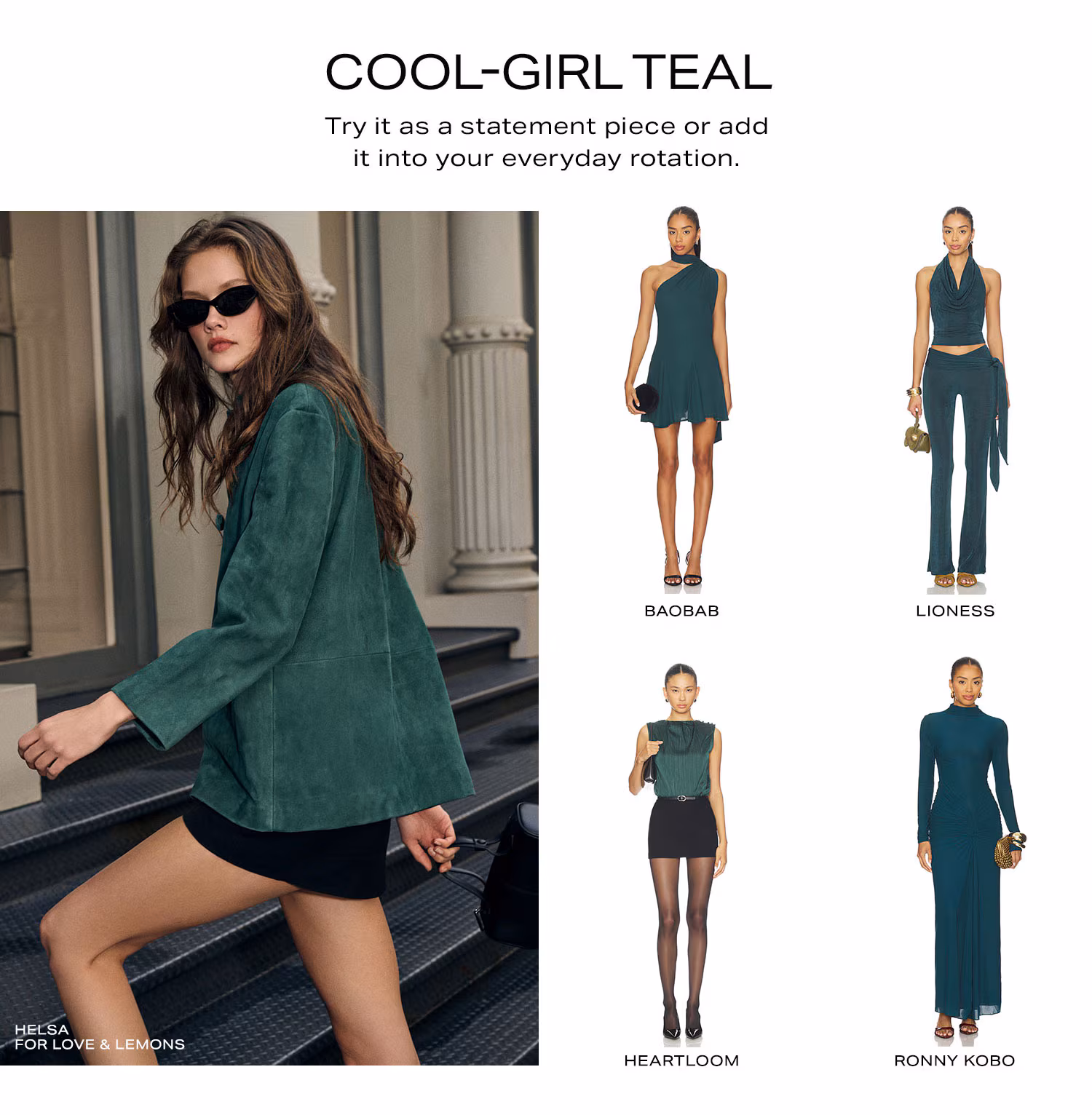 Cool-Girl Teal. Try it as a statement piece or add it into your everyday rotation.