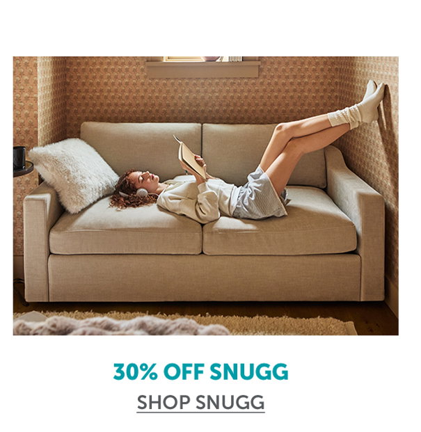 Snugg | SHOP NOW >>