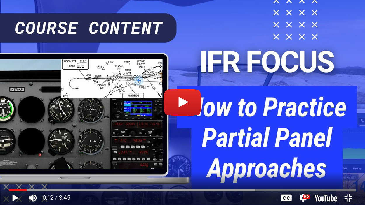 IFR Focus: How to Practice Partial Panel Approaches