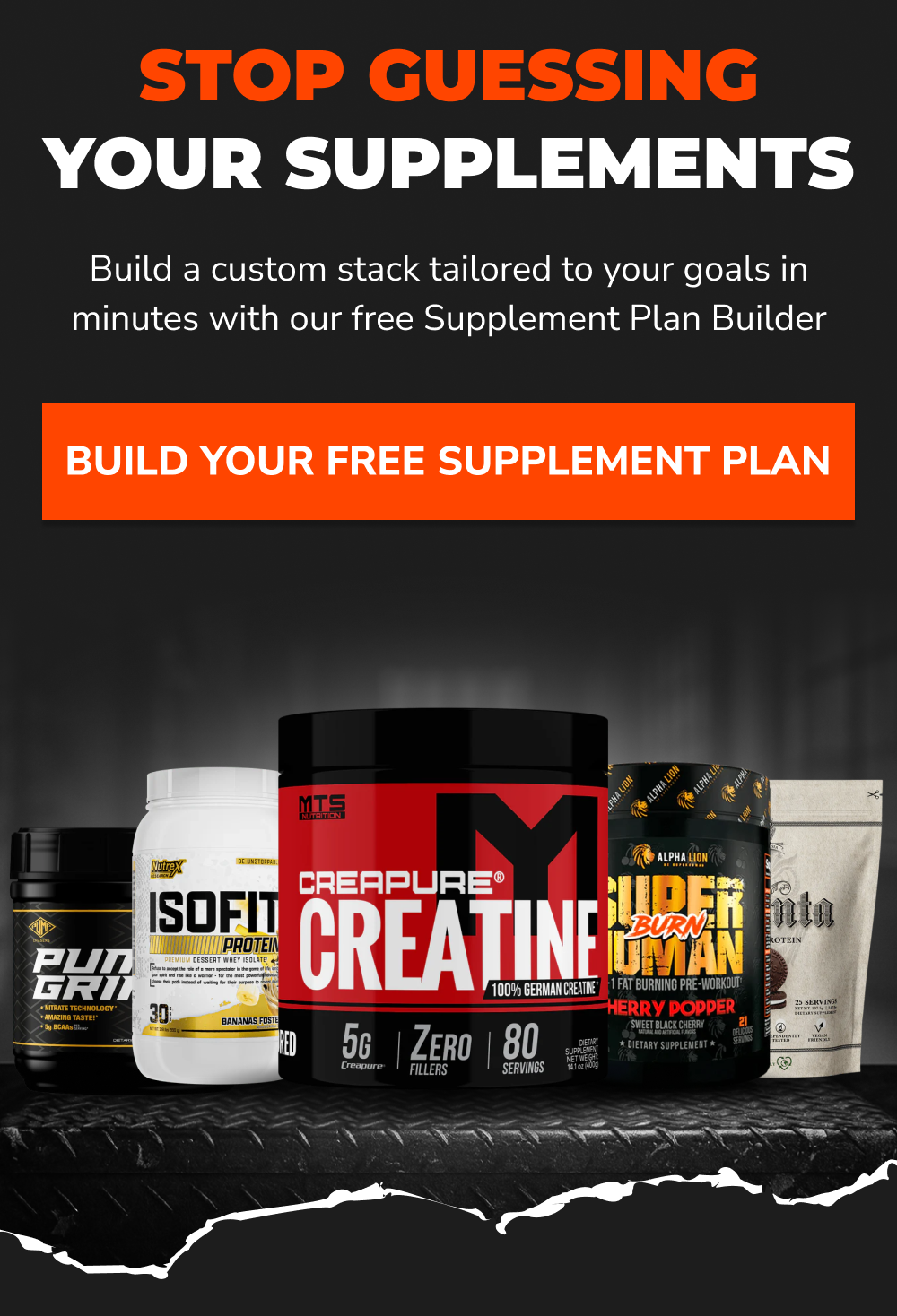 STOP GUESSING YOUR SUPPLEMENTS BUILD YOUR FREE SUPPLEMENT PLAN