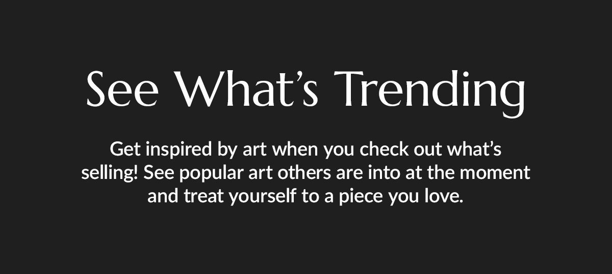 Get inspired by art when you see what's selling