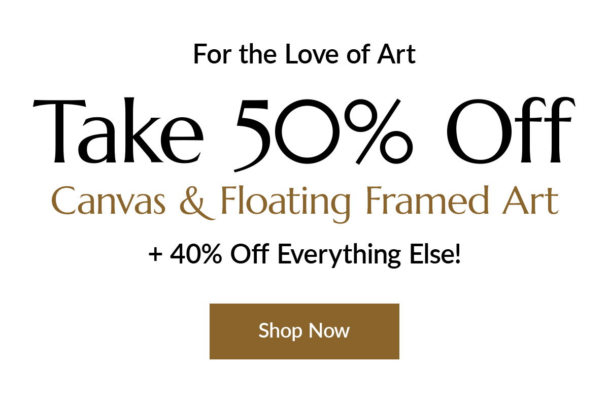50% off canvas & floating framed art