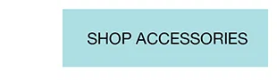 SHOP ACCESSORIES