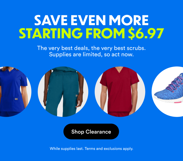 Save Even More Starting From $6.97 | The very best deals, the very best scrubs. Supplies are limited, so act now. | Shop Clearance