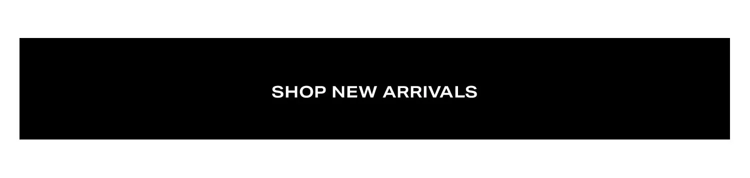 Shop New Arrivals