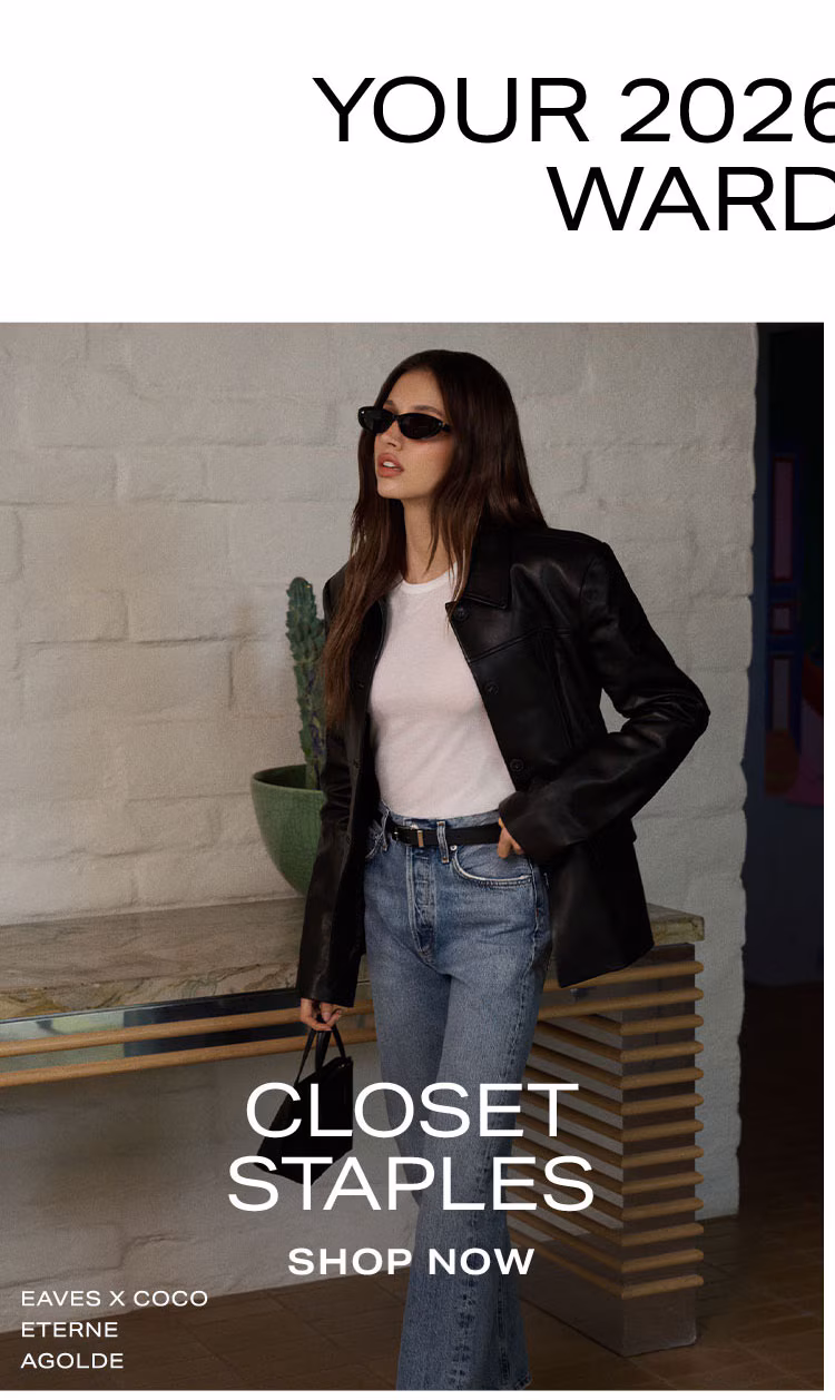 Closet Staples. Shop Now