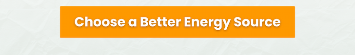 Choose a Better Energy Source