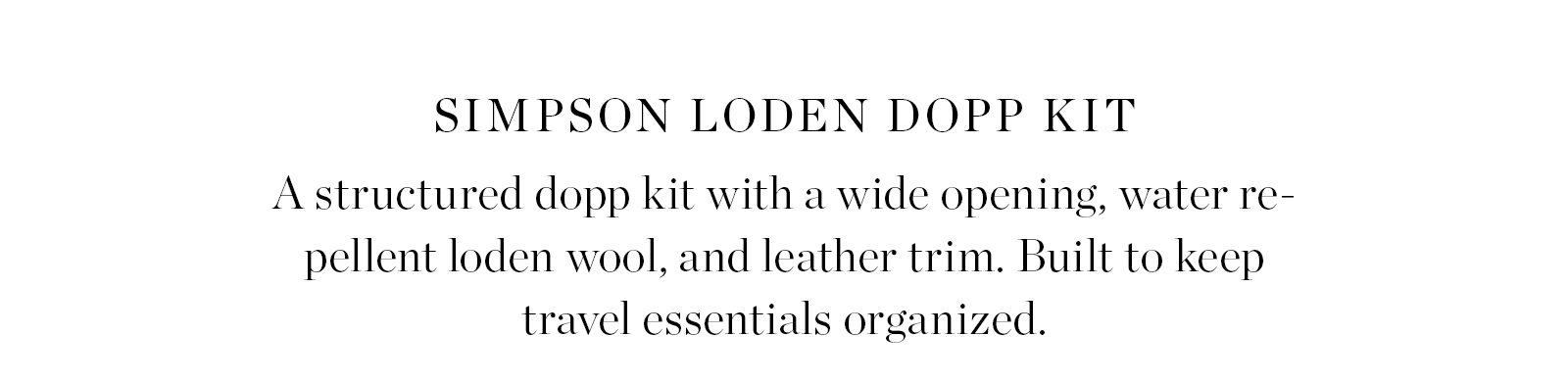 Shop The Simpson Loden Dopp Kit