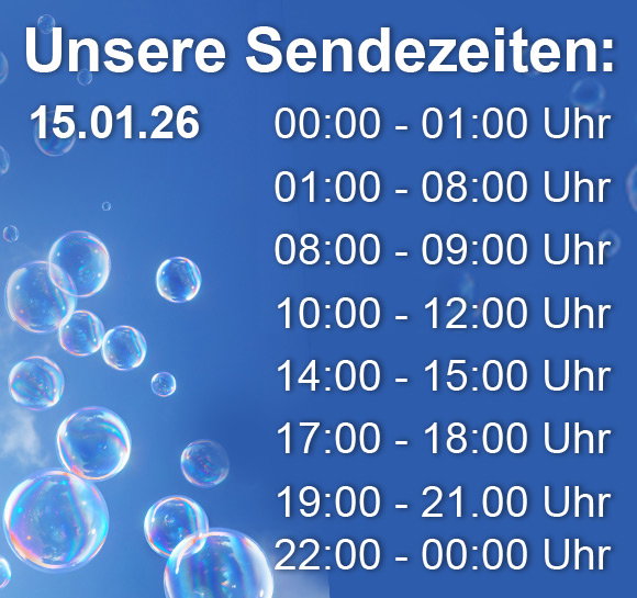 Unsere Sendezeiten