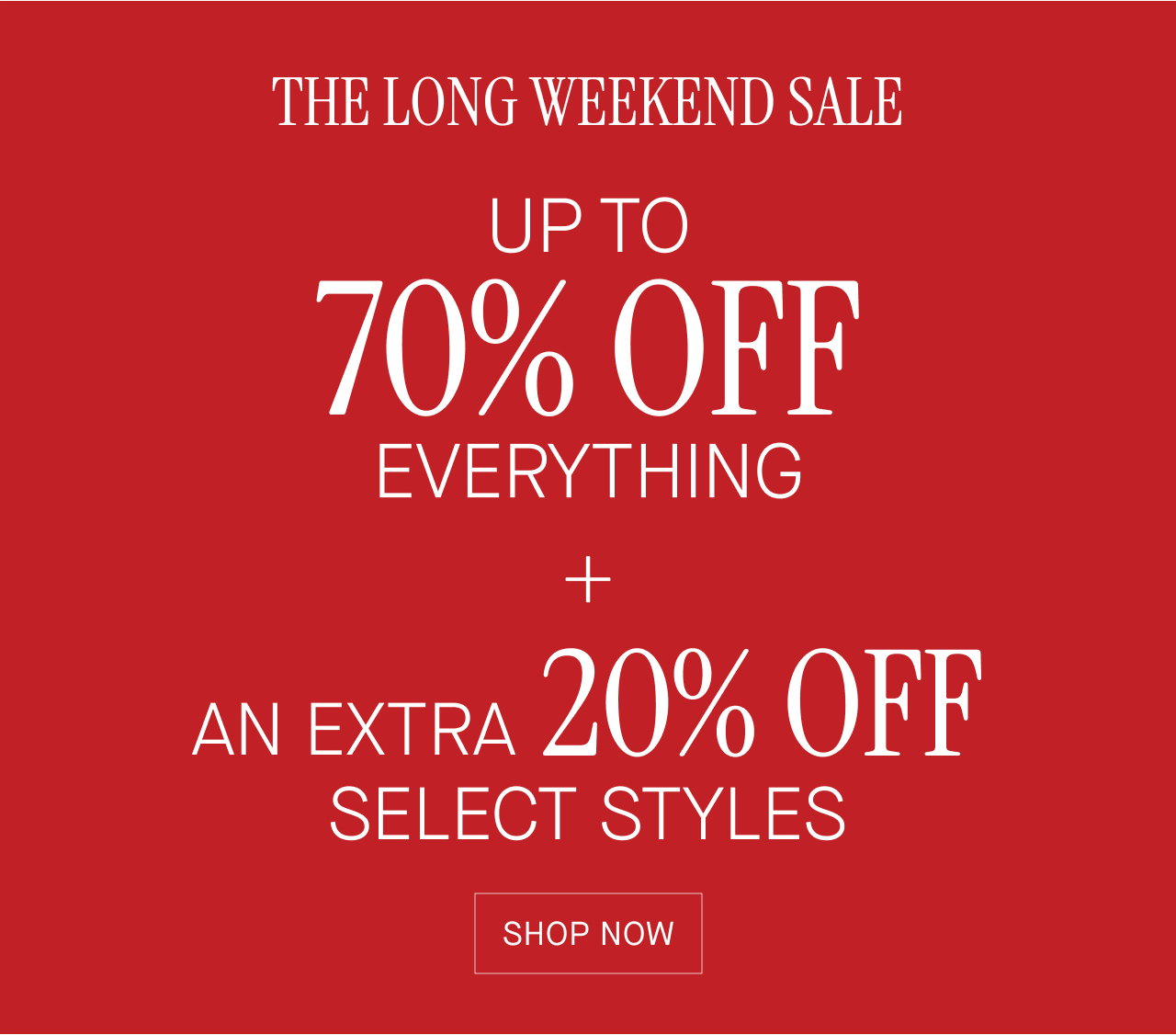 THE LONG WEEKEND SALE