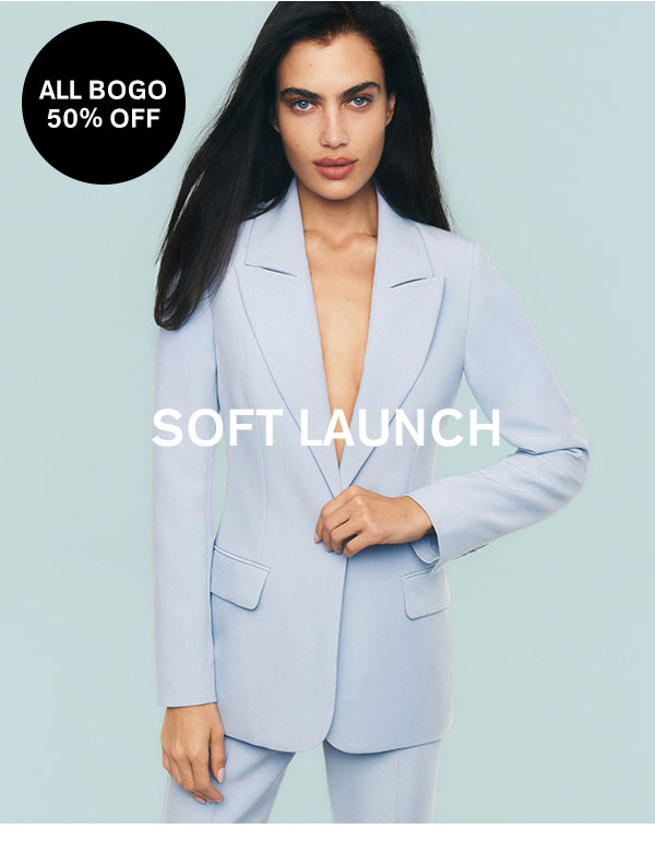 SOFT LAUNCH