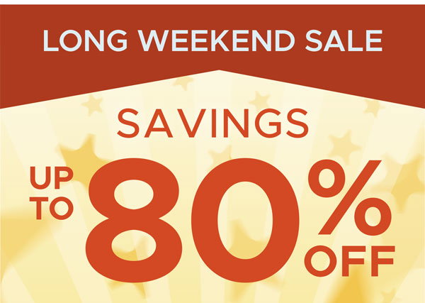 Long Weekend Sale