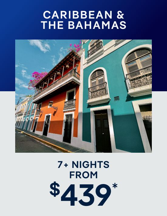 Caribbean & The Bahamas – 7+ Nights – Click to View Cruises & Book Now