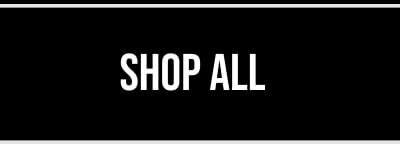 SHOP ALL 