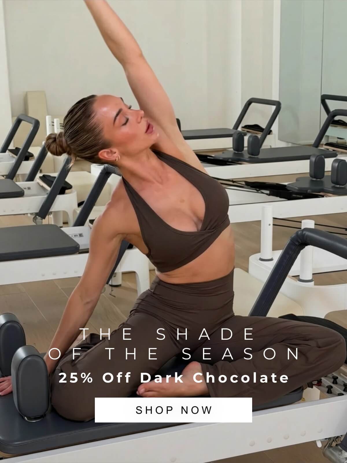 THE SHADE  OF THE SEASON 25% Off Dark Chocolate | SHOP NOW