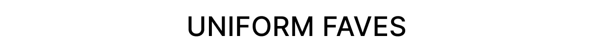 60% off Uniform Faves