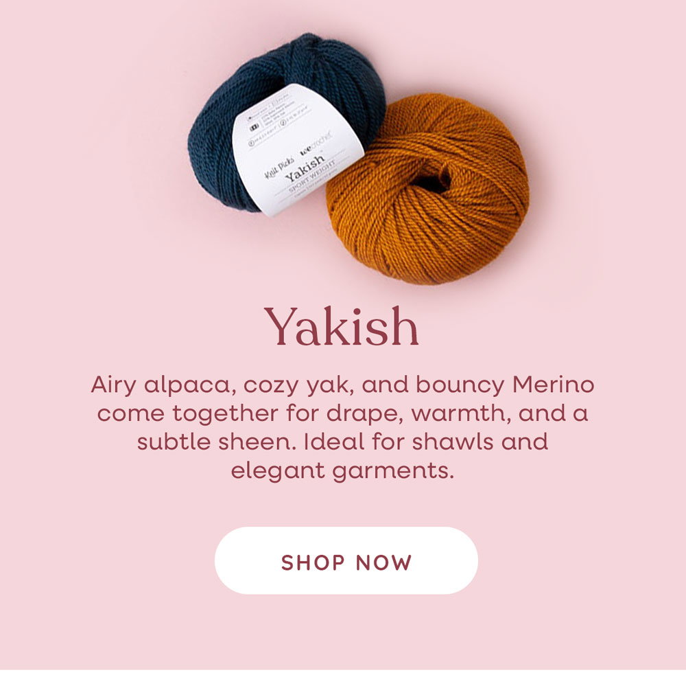 Yakish Airy alpaca, cozy yak, and bouncy Merino come together for drape, warmth, and a subtle sheen. Ideal for shawls and elegant garments. Shop Now
