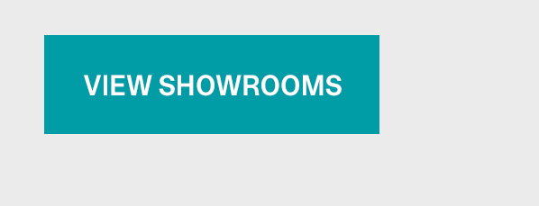 VIEW SHOWROOMS >>