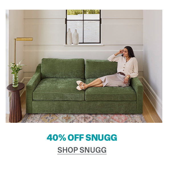 Snugg | SHOP NOW >>