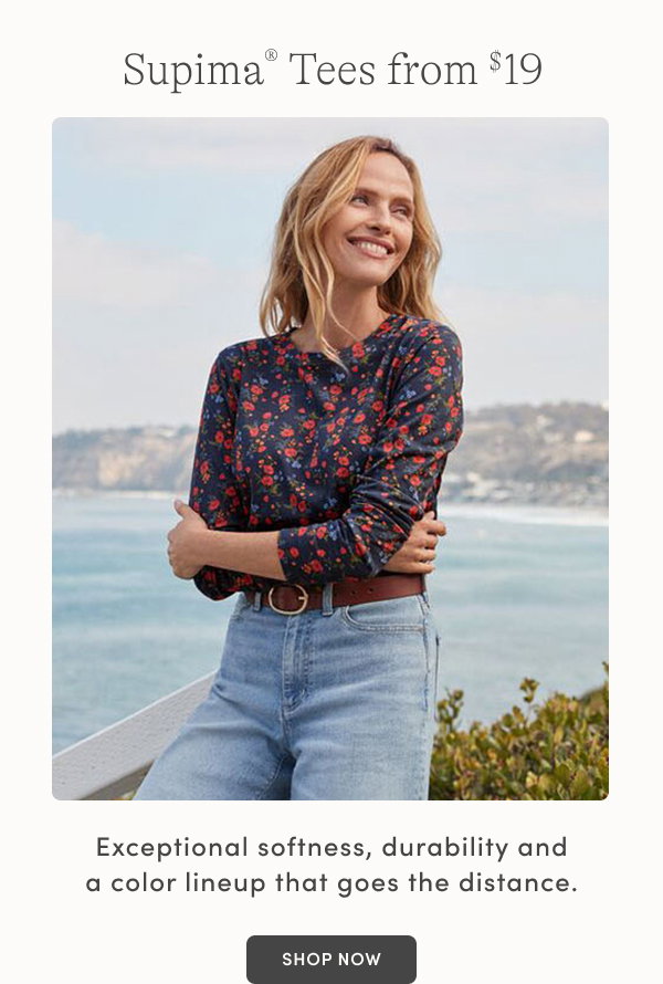 Supima Tees from $19