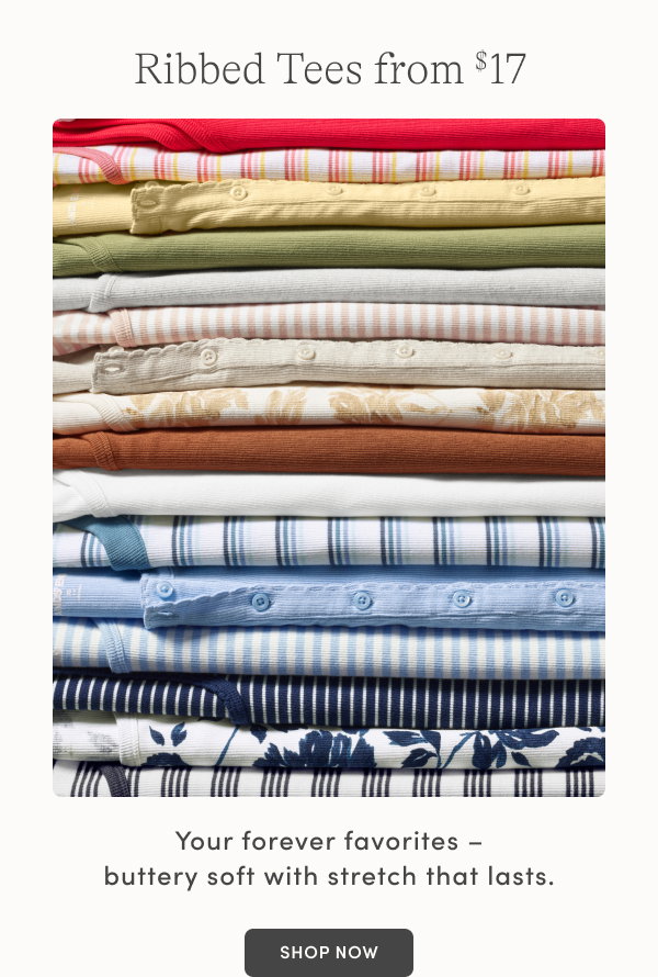 Ribbed Tees from $17