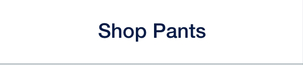 Shop Pants