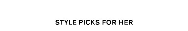 Style Picks For Her