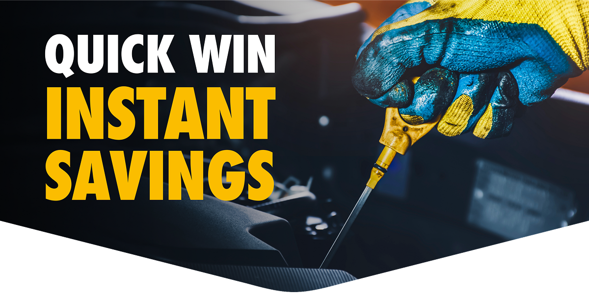 Quick win instant savings | person checking car oil