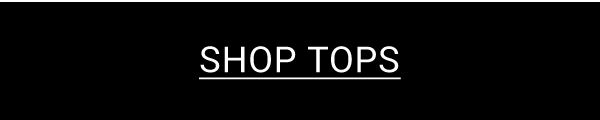 Shop Tops >