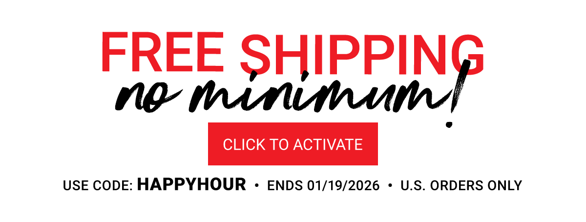 Free Shipping No Minimum >