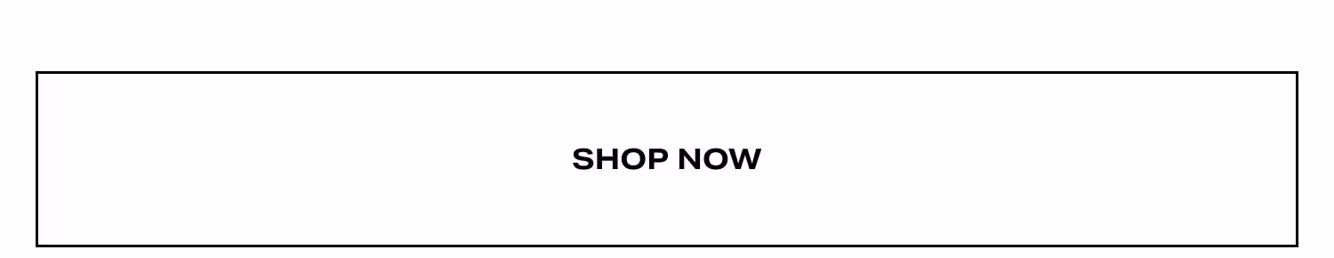 Shop Now.