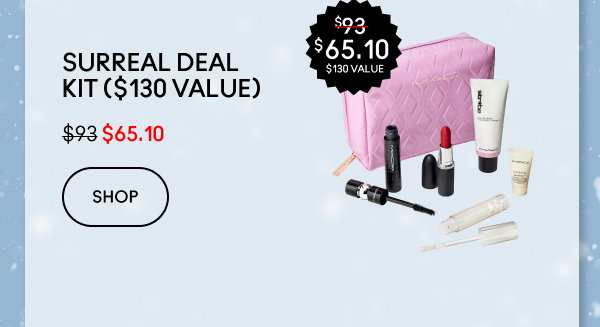 Surreal deal kit ($130 value)| $65.10 | SHOP