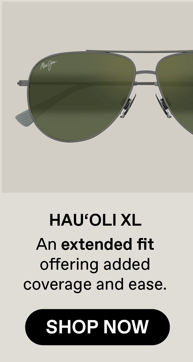 Hau'oli XL - An extended fit offering added coverage and ease. Shop Now