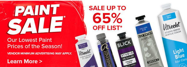Paint Sale Up to 65% Off List*