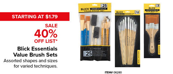 Blick Essentials Value Brush Sets Sale 40% Off List*
