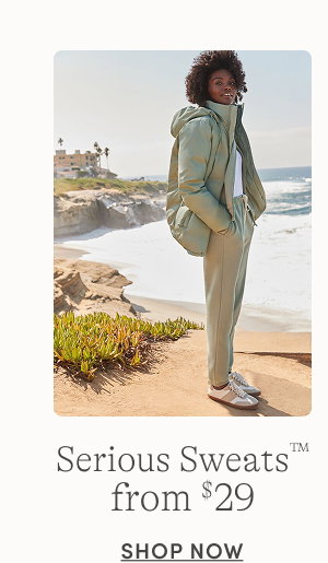 Serious Sweats from $29