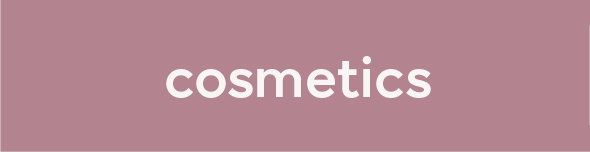 Cosmetics