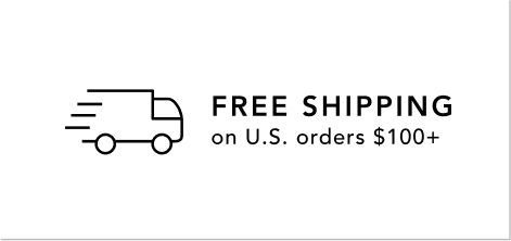 Free shipping on U.S. orders $100+