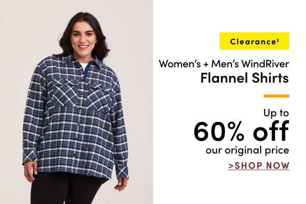 Clearance‡ Women's + Men's WindRiver Flannel Shirts Up to 60% off our original price  From $19.88
