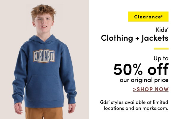 Clearance‡ Kids' Clothing + Jackets Up to 50% off our original price